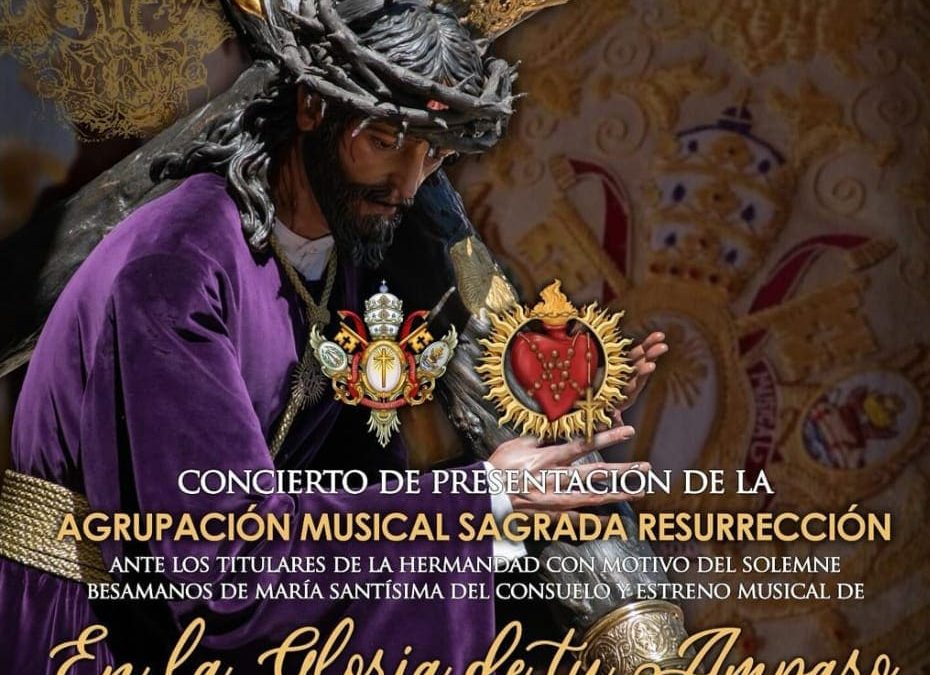 Concierto de Presentación de la A.M. Sagrada Resurrección ante los Titulares de la Hermandad del Consuelo