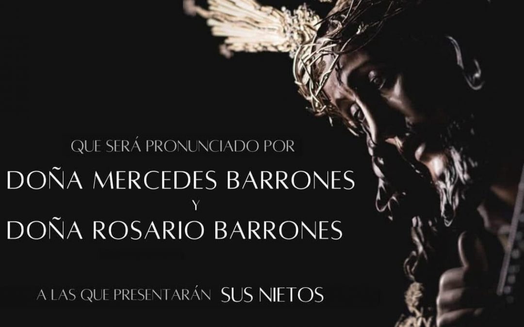 XLIV Pregón de Jesús Nazareno: Mercedes y Rosario Barrones serán las encargadas de proclamarlo