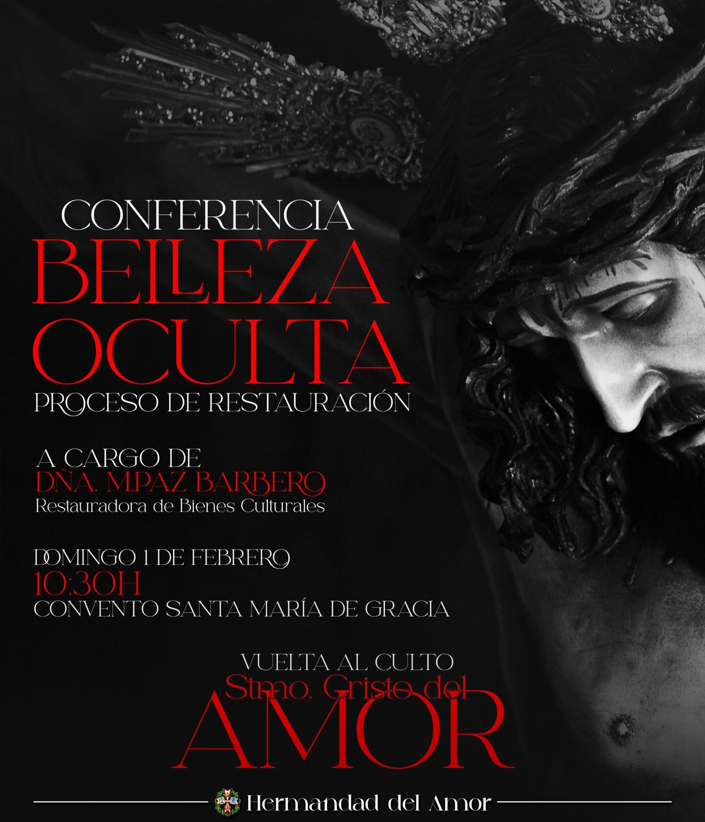 «Belleza Oculta»: El Cristo del Amor desvela los detalles de su restauración