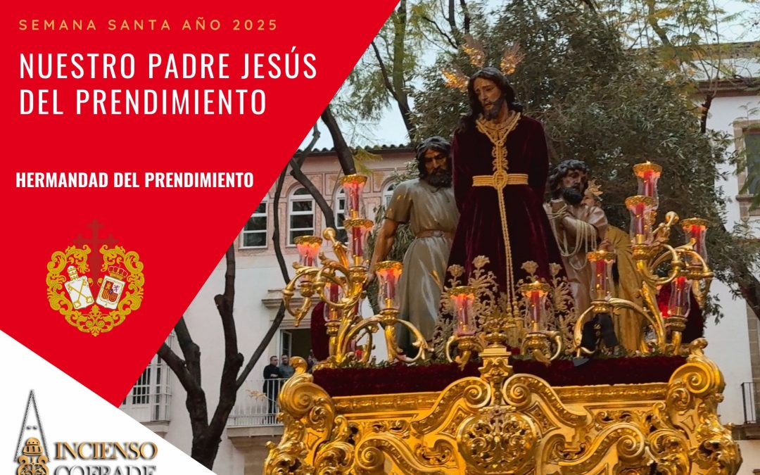 [4K] Nuestro Padre Jesús del Prendimiento | Revirá Calle Porvera | Miércoles Santo 2025