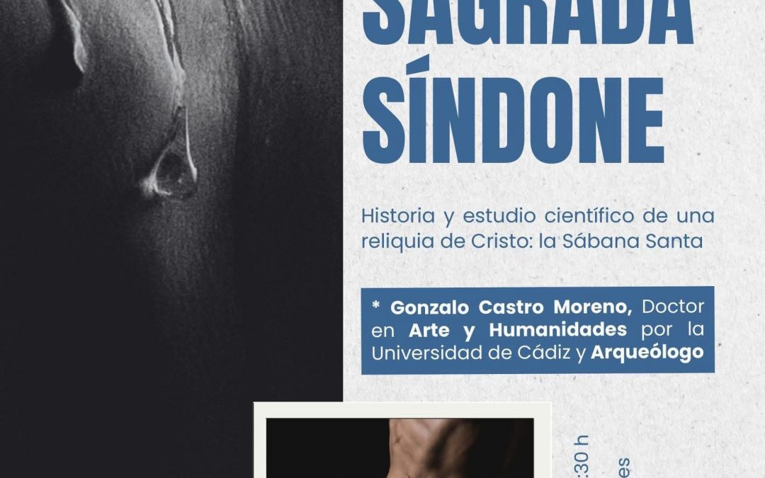 La Hermandad de la Sed profundiza en el estudio científico de la Sábana Santa